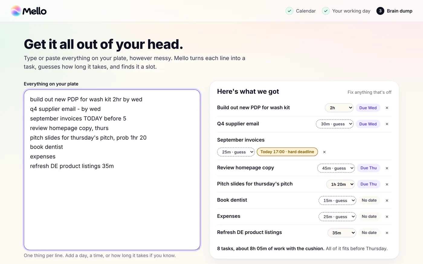 The brain dump screen: a messy list on the left and each line turned into a task with a time estimate and due date on the right